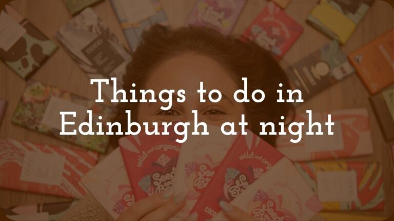 Things to do in Edinburgh at night